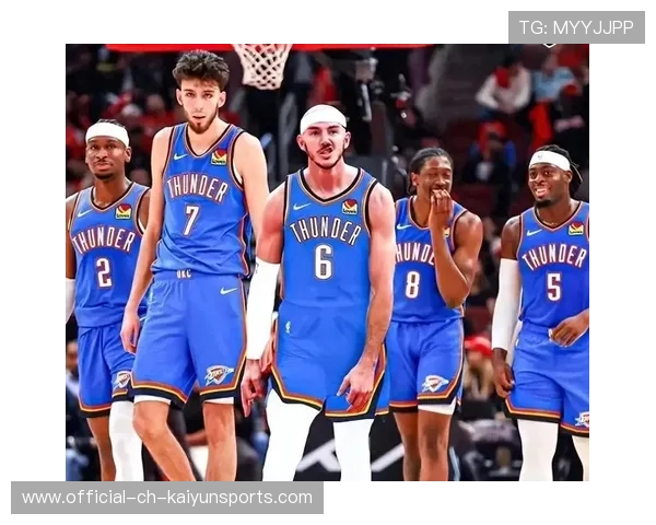 雷霆后场火力惊人，年轻力量引爆赛季新篇章